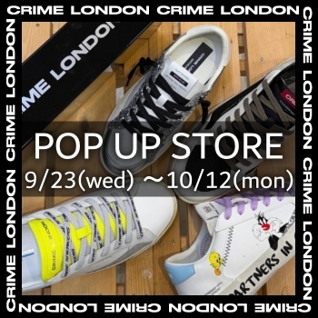 CRIME LONDON POP UP(①日時指定期間)